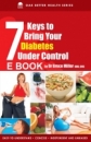 7 Keys to Bring Your Diabetes Under Control (EBook)
